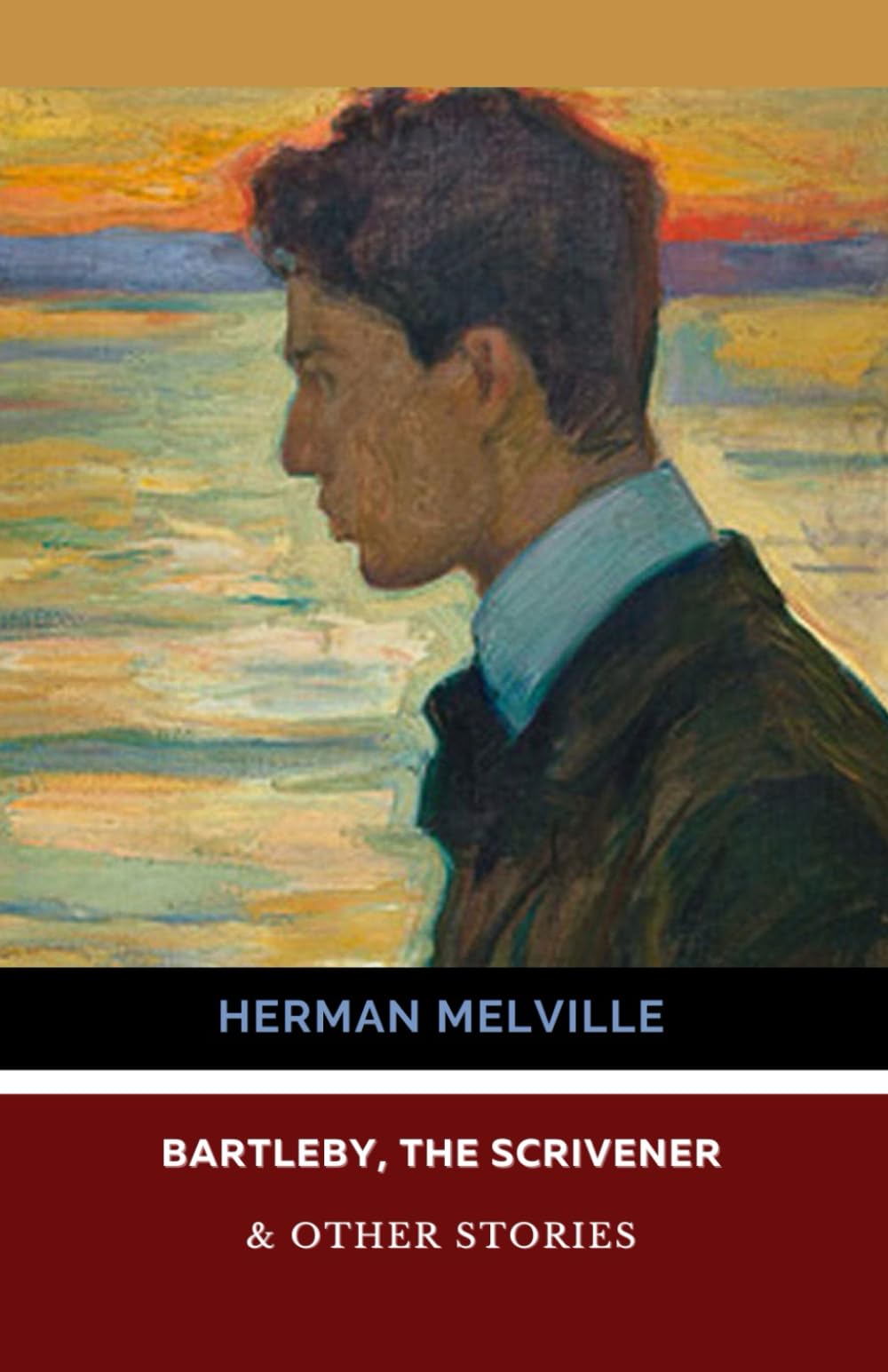 Bartleby, the Scrivener & Other Stories: The Piazza Tales, Short Stories of Herman Melville (Annotated) Classics