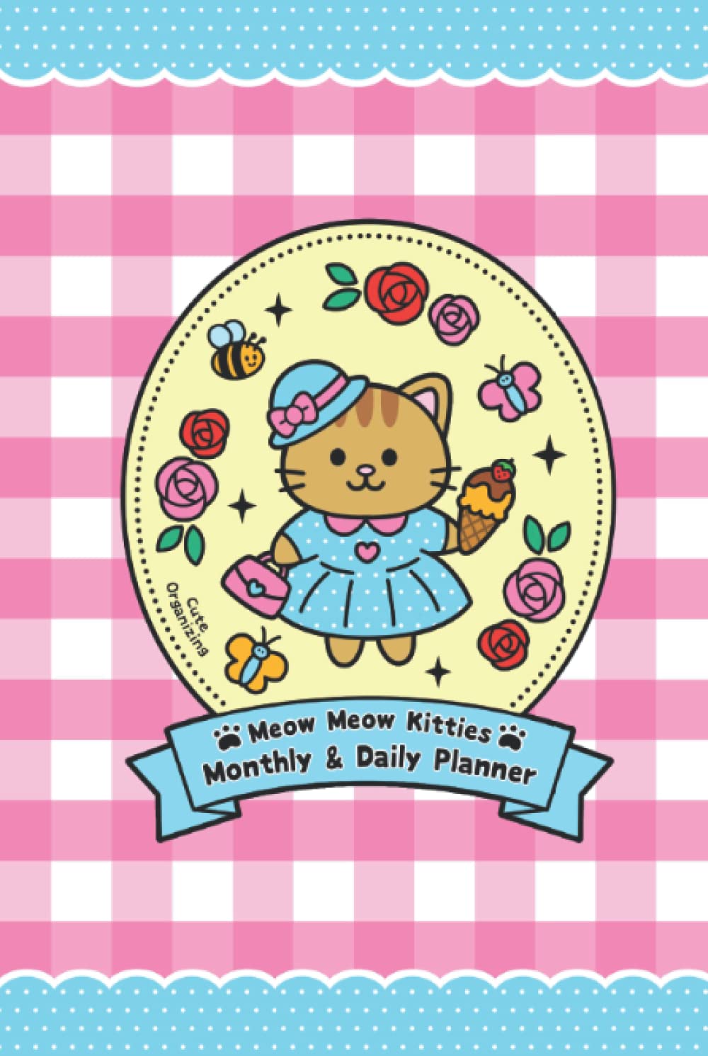 Cute Kawaii Kitty Cats Undated Monthly and Daily Planner Notebook 6x9: Monday Start 12 Months 365 days Books