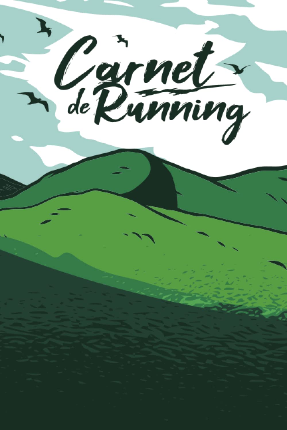 Carnet de Running: Cahier de Course à Pied, Journal d'Entraînement pour Runners, Journal de Jogging et Traqueur de Course à Pied Leisure & Fun