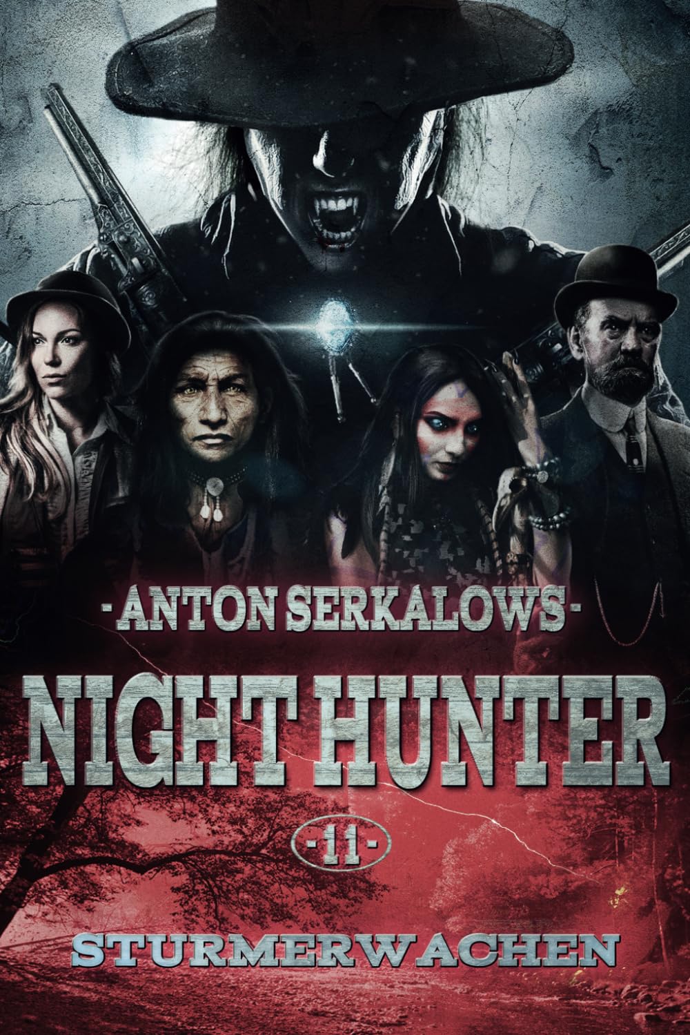 Nighthunter 11: Sturmerwachen: (Dark Fantasy-Horror-Western) (Anton Serkalows Nighthunter, Band 11) Dark Fantasy