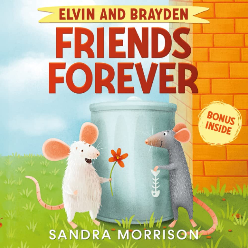 Elvin and Brayden, Friends Forever: A Children's Book about Friendship and Trust book