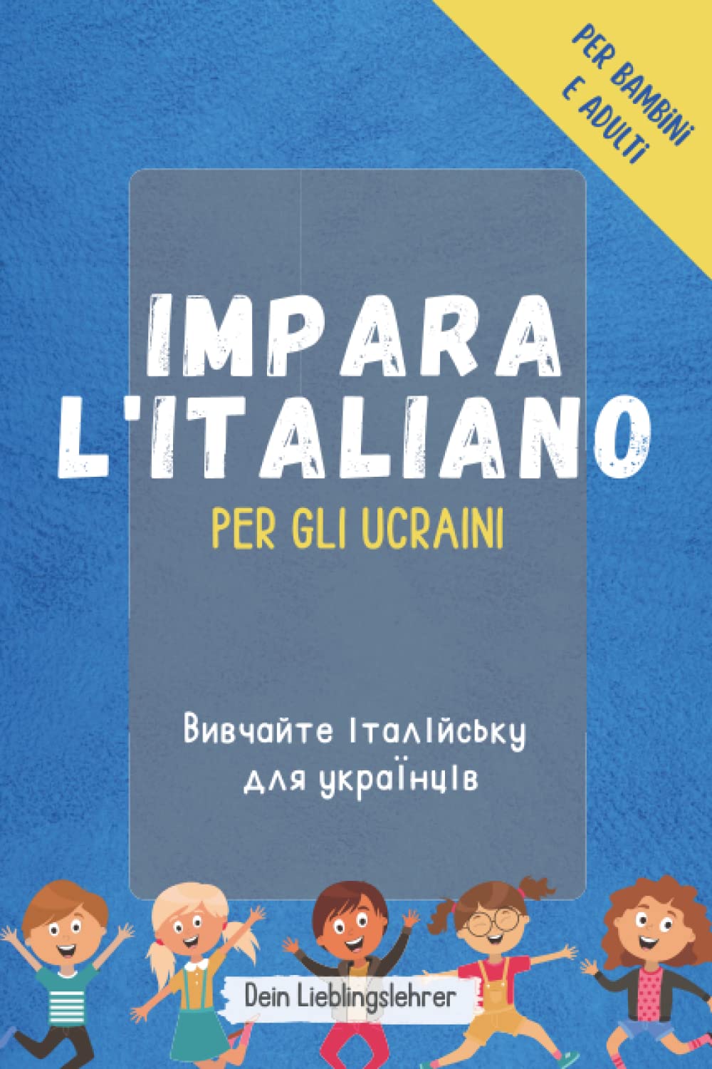Impara l'italiano per gli ucraini - Вивчайте італійську для українців: Le parole più importanti italiano - ucraino book