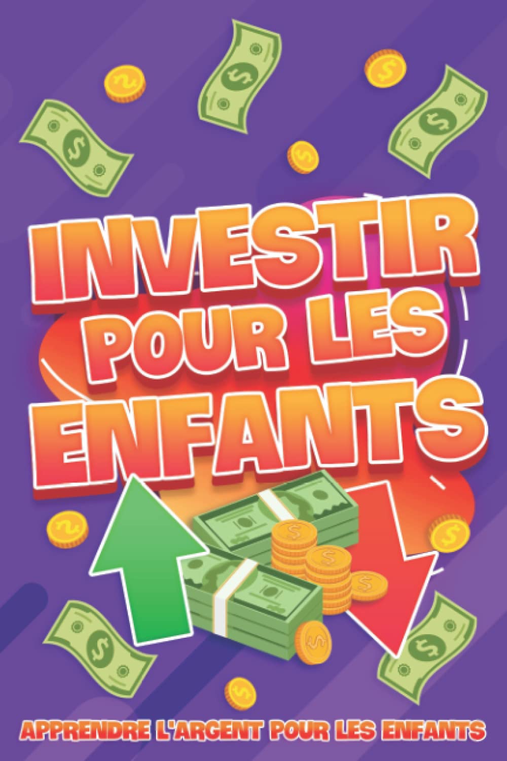 Investir pour les enfants: Apprendre l'argent pour les enfants #3 Business, Finance & Career