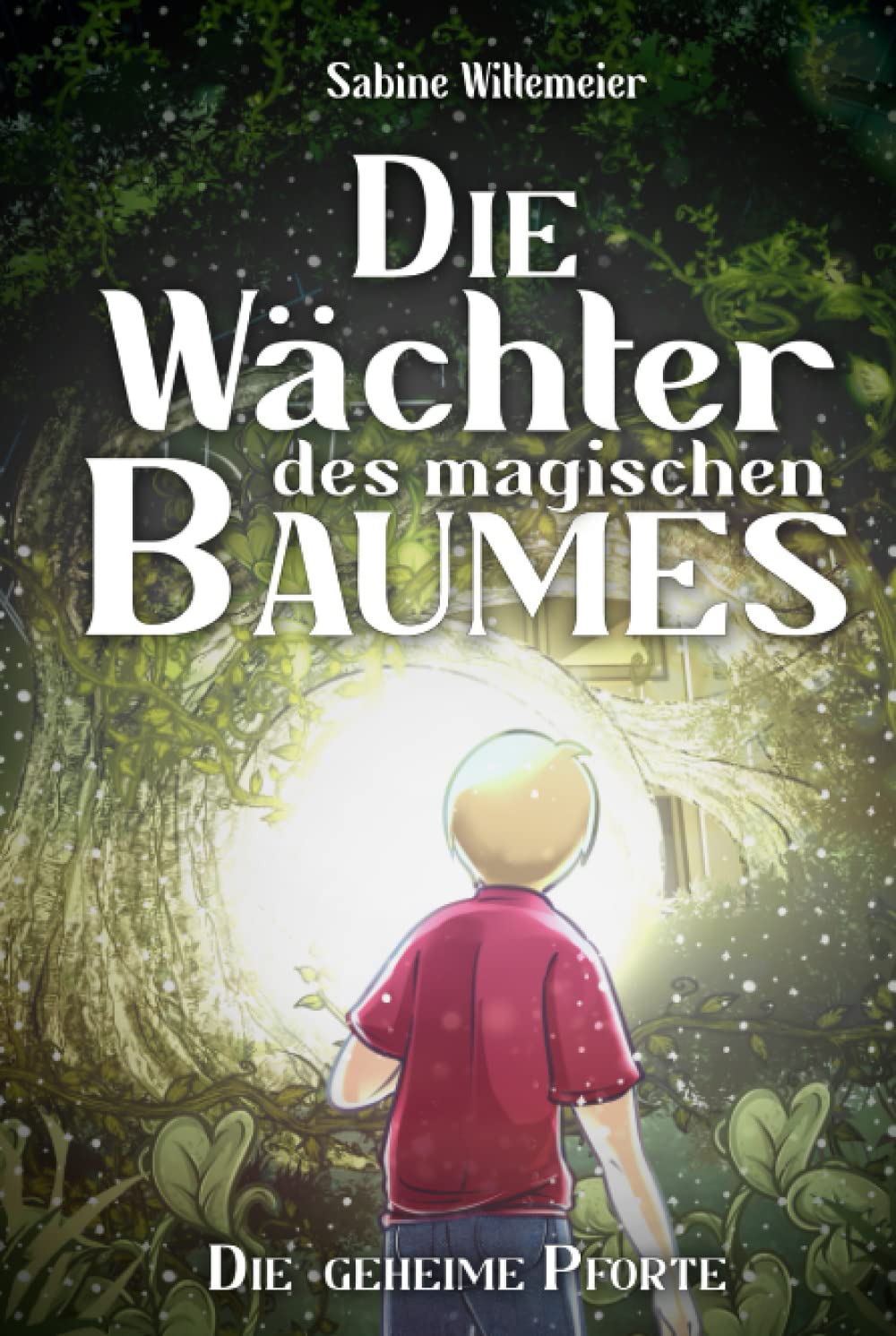 Die Wächter des magischen Baumes: Die geheime Pforte - Eine fantastische Abenteuergeschichte für Kinder ab 7 mit Spannung, Naturverbundenheit und Magie Manga