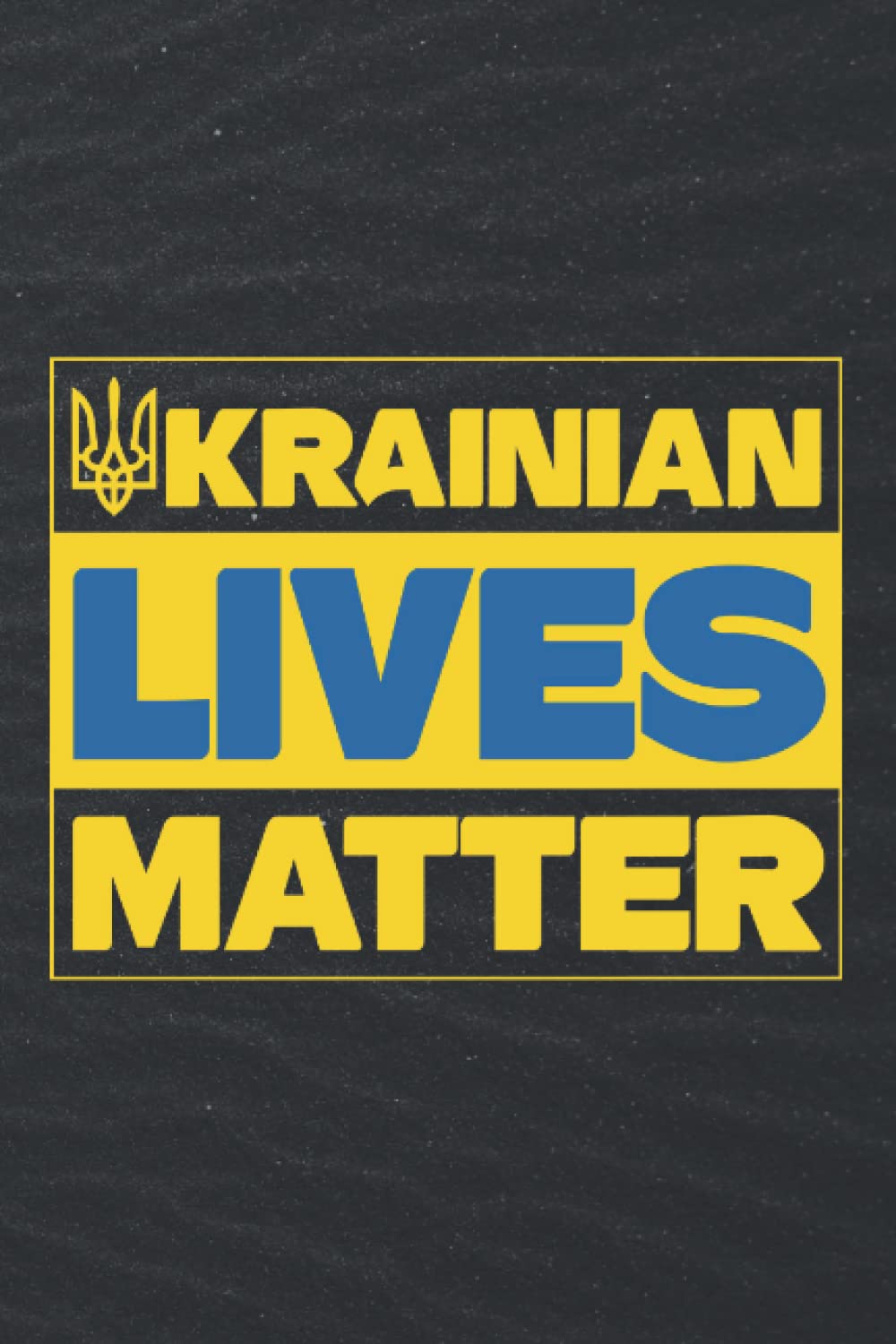 UKRAINIAN LIVES MATTER - Carnet de notes avec journal de prière pour l'Ukraine: Agenda, Cahier d'exercices 6x9 pouces, 120 pages blanches avec papier ligné, livre de poche, couverture souple matte book