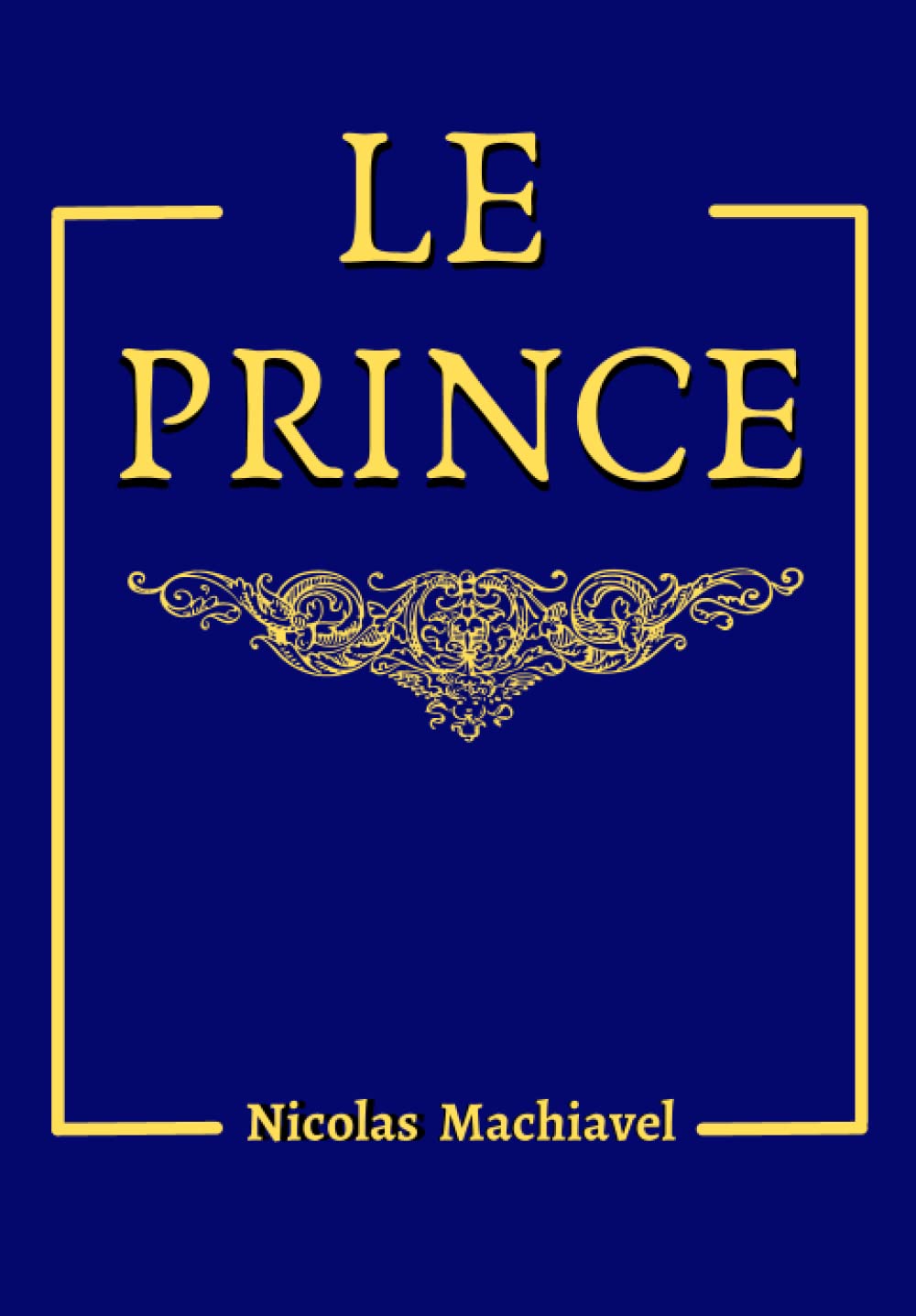 Le Prince de Machiavel: La fin justifie les moyens Religion & Esotericism