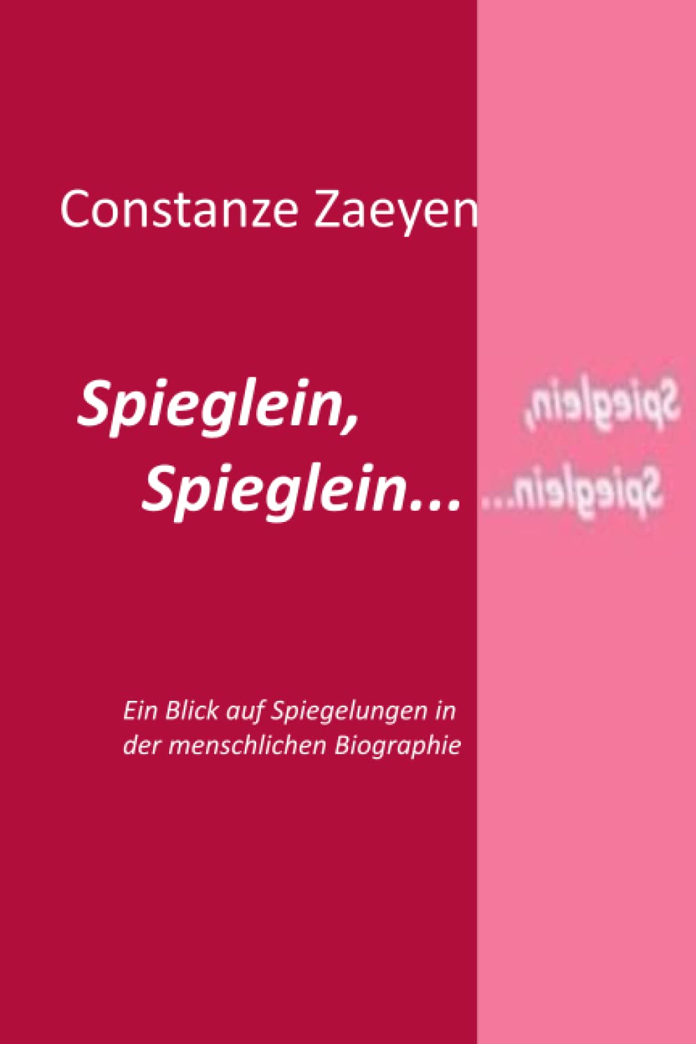 Spieglein, Spieglein...: Ein Blick auf Spiegelungen in der menschlichen Biografie Science