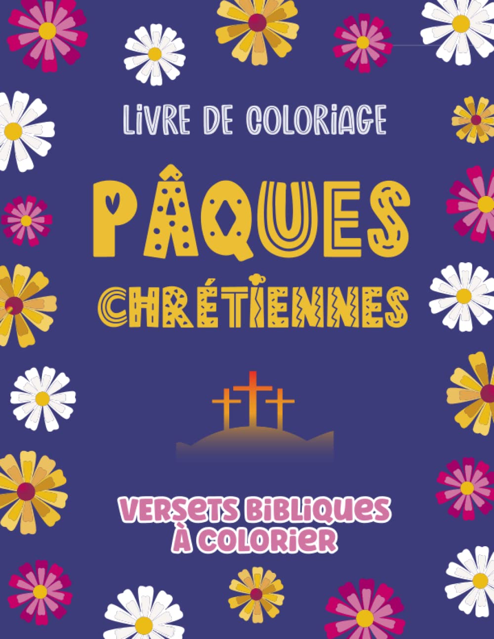 Livre de Coloriage - Pâques Chrétiennes: Versets Bibliques à Colorier | Religion & Esotericism
