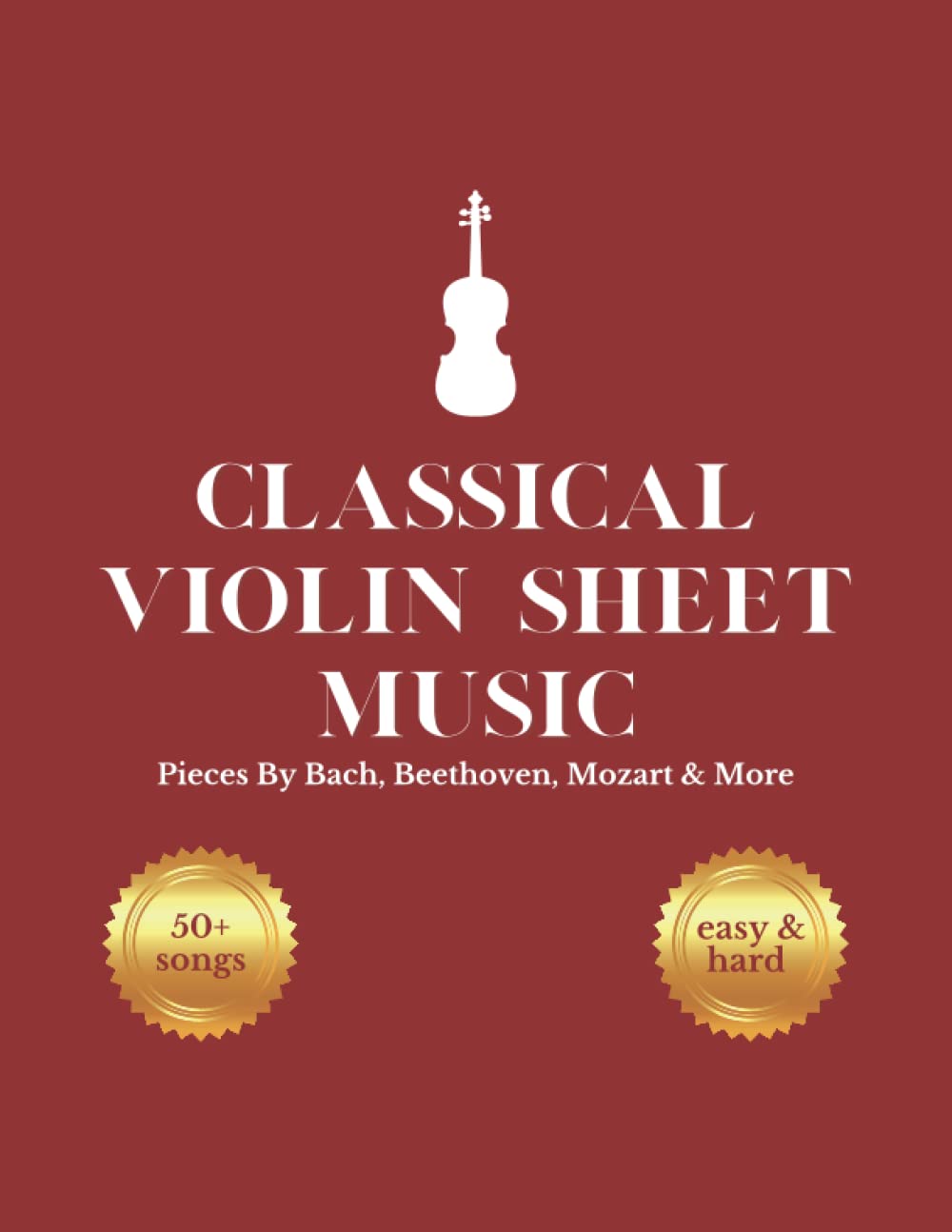 The Classical Violin Sheet Music Book: 50+ Classical Solos For Violin By Bach, Mozart, Beethoven & More Arts & Music