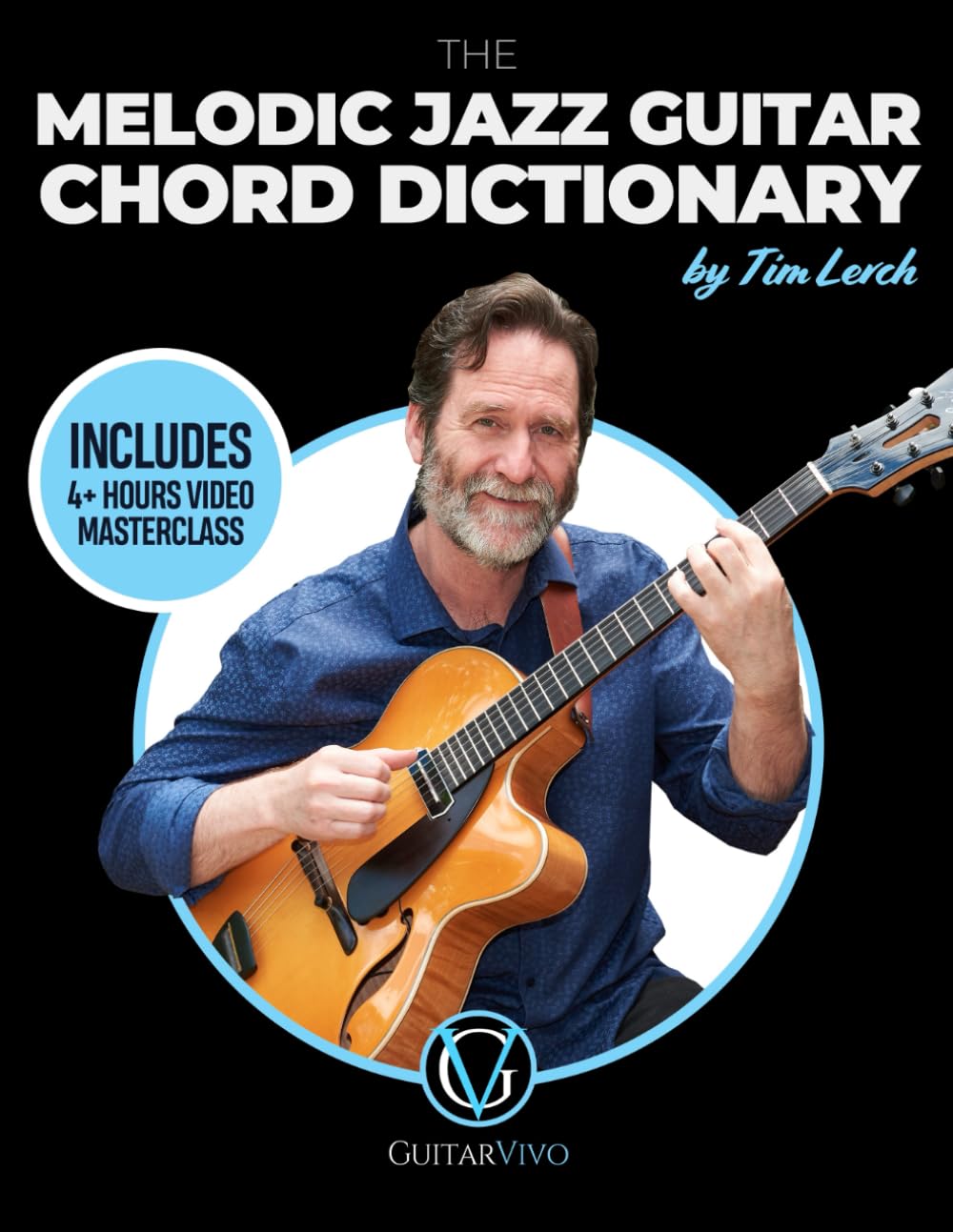 The Melodic Jazz Guitar Chord Dictionary: A New Approach to Organizing Chord Voicings for the Modern Jazz Guitarist Arts & Music