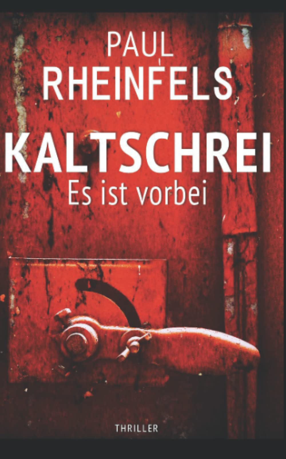 KALTSCHREI Es ist vorbei (SOKO Serienkiller, Band 43) Horror & Mystery