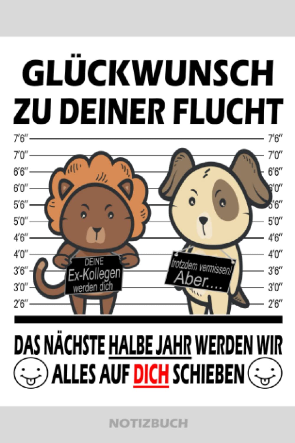 Glückwunsch zu deiner Flucht | Notizbuch: Abschiedsgeschenk für die Arbeitskollegin für tolle Kollegen und Kollegin zum Abschied als neuer Job Geschenke Frau für den Jobwechsel zur neuen Arbeitstelle book