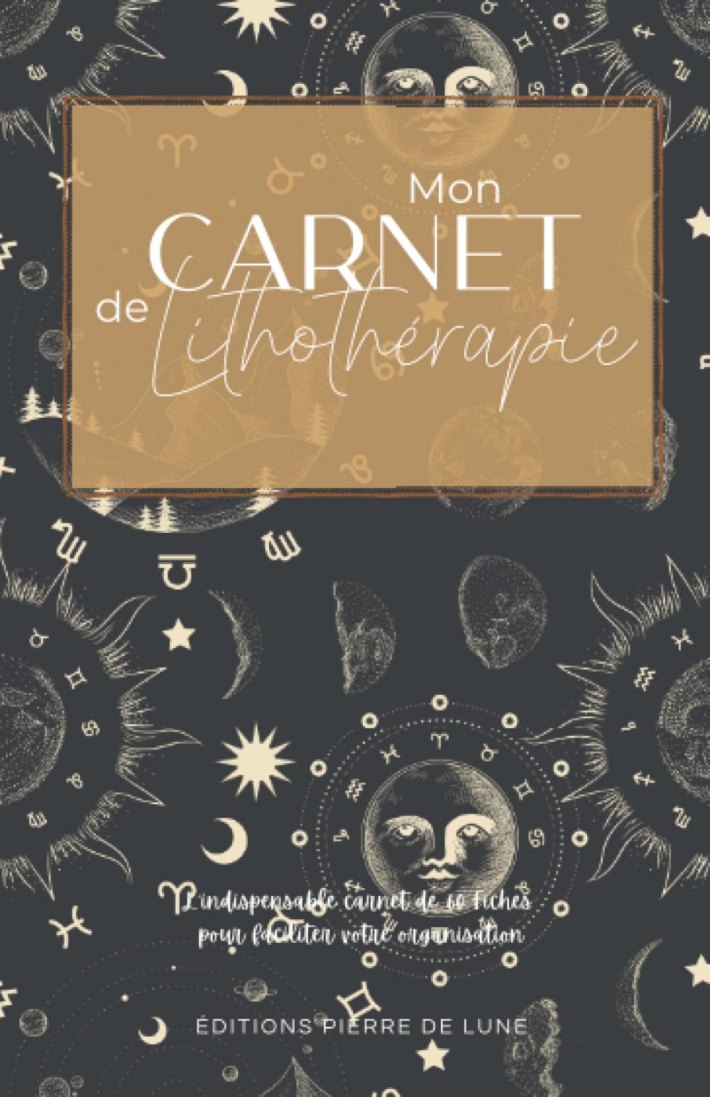 Carnet de lithothérapie - L'INDISPENSABLE CARNET DE 60 FICHES POUR FACILITER VOTRE ORGANISATION. ÉDITION NOIR ET BLANC: NOUVEAUTE : Cahier pré-rempli ... - idéal pour les amateurs de cristaux. book