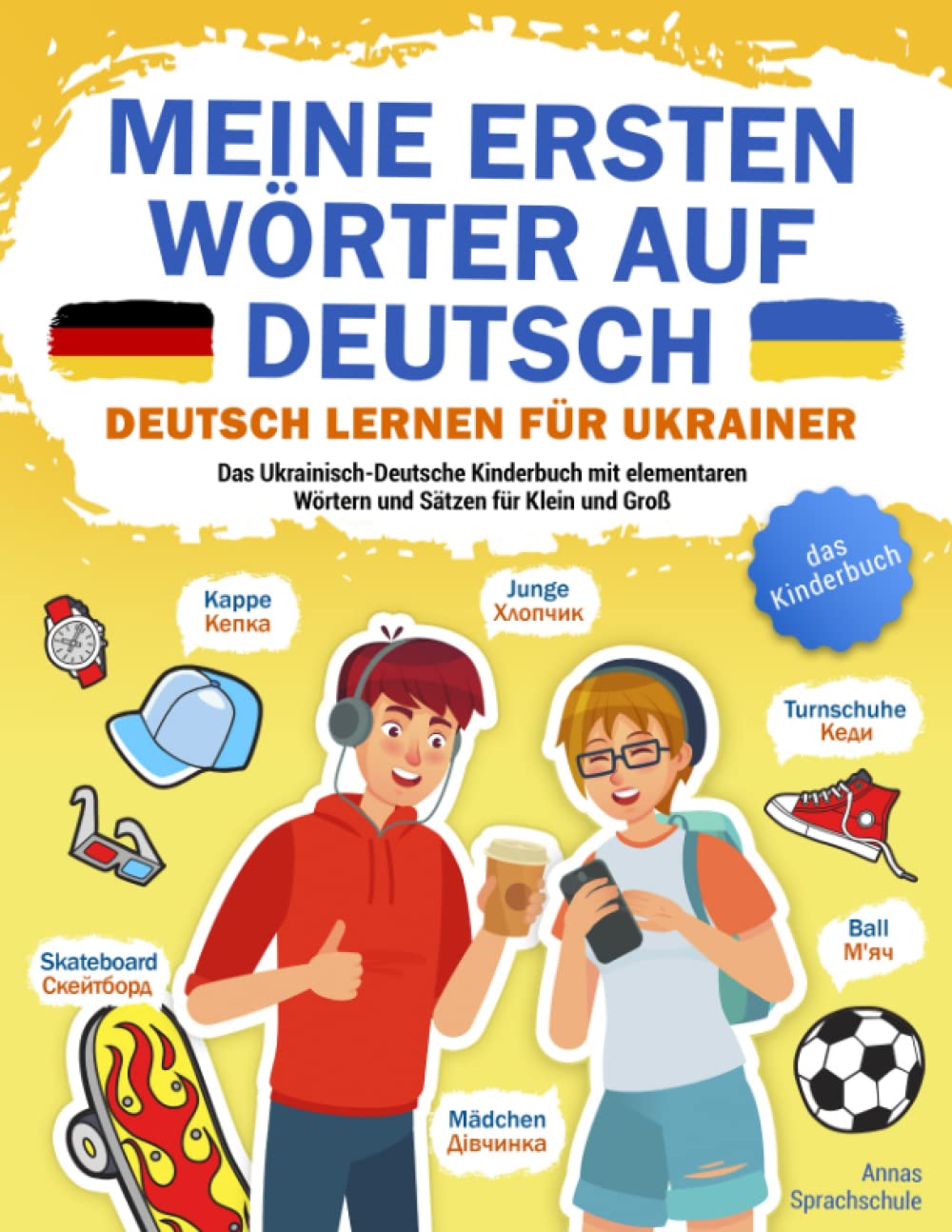 Meine ersten Wörter auf Deutsch - Deutsch lernen für Ukrainer: Das Ukrainisch-Deutsche Kinderbuch mit elementaren Wörtern und Sätzen für Klein und Groß Arts & Music