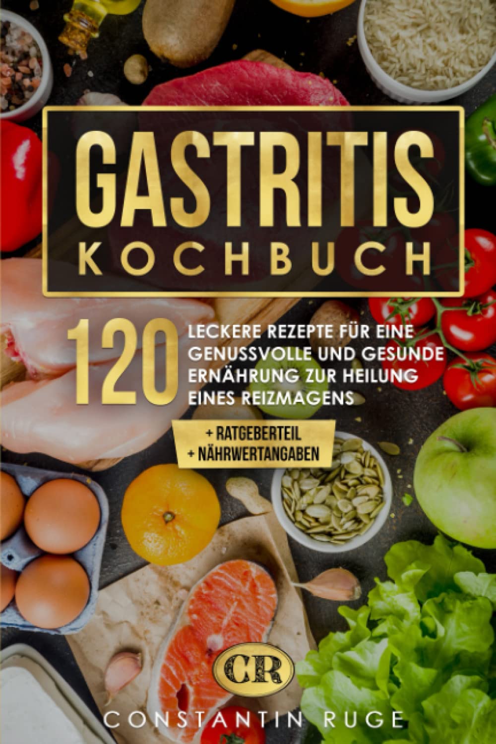 Gastritis Kochbuch: 120 leckere Schonkost Rezepte für eine gesunde Ernährung zur Linderung von Magenschleimhautentzündung und Reizmagen. Genussvoll essen ohne Sodbrennen und Magenschmerzen Leisure, Home & Garden