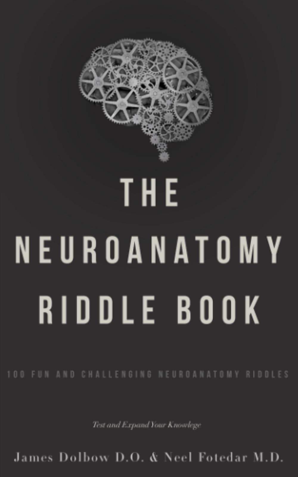 The Neuroanatomy Riddle Book: Test and Expand Your Knowledge Books