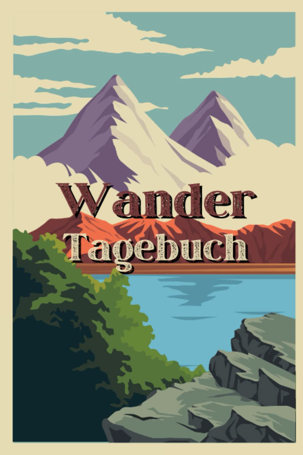 Wander Tagebuch: Praktisches Gipfelbuch & Notizbuch zum Wandern I Wanderlogbuch, Wandertagebuch zum Eintragen für Berg- & Trekkingtouren I DIN A5 Größe I 111 Seiten I Platz für 50 Wanderungen Hiking & Cycling Books