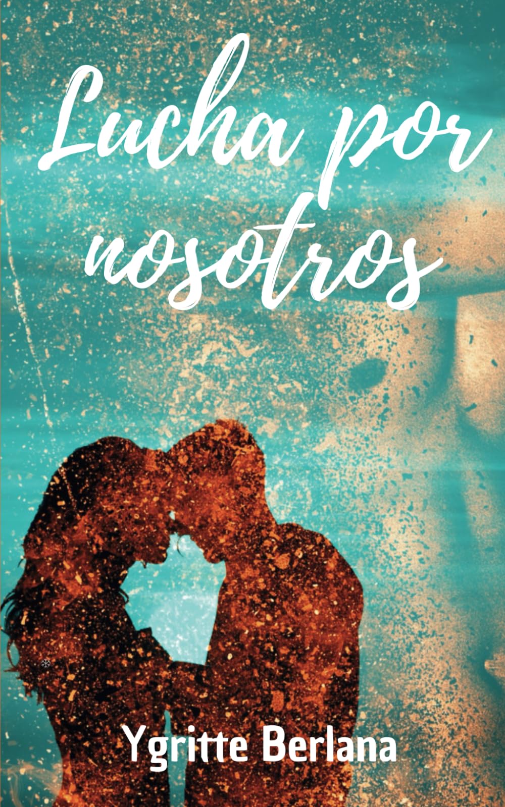 Lucha por nosotros (Serie Nosotros, Band 1) Contemporary literature