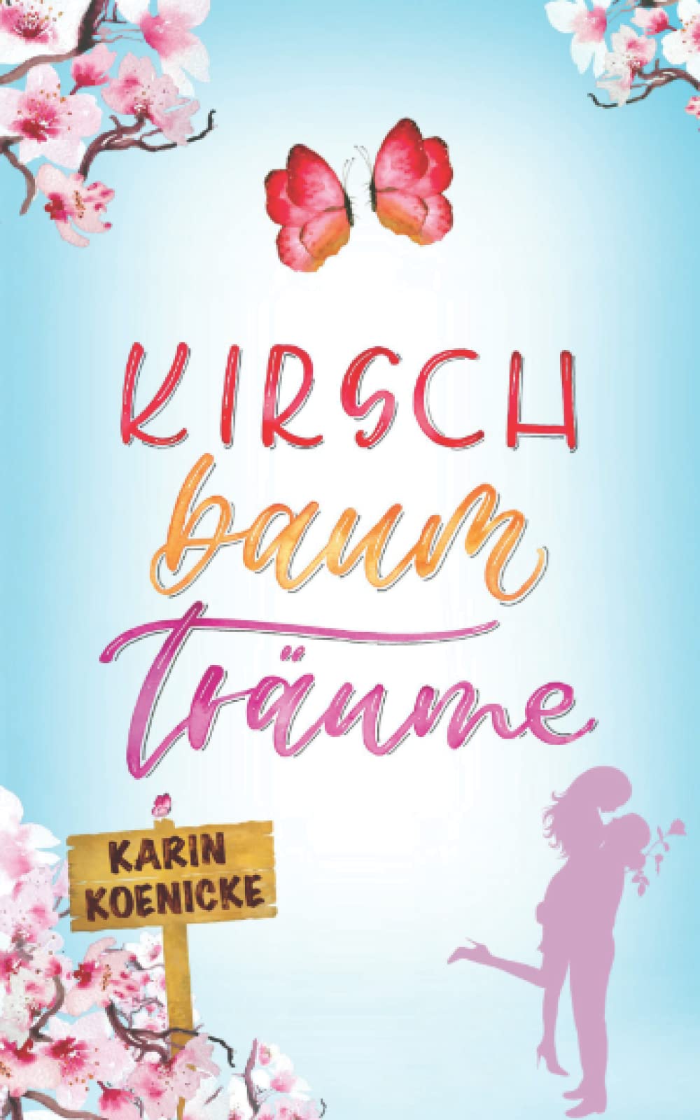 Kirschbaumträume (Liebe, Landluft, echte Kerle, Band 2) Humour & Satire