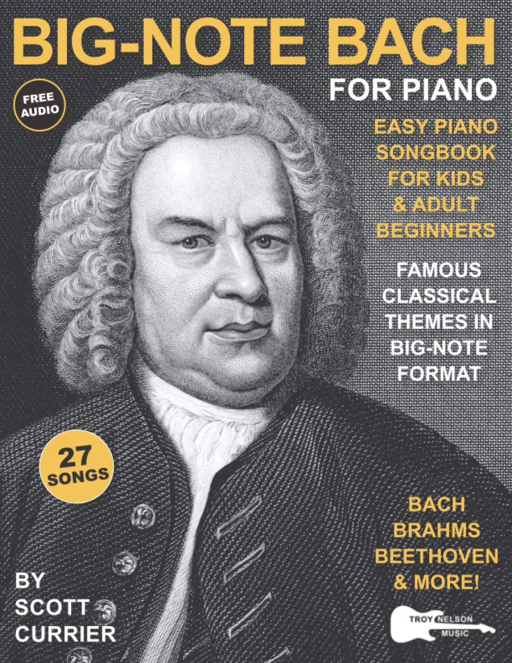 Big-Note Bach for Piano: Easy Piano Songbook for Kids and Adult Beginners—Famous Classical Themes in Big-Note Format Sheet Music