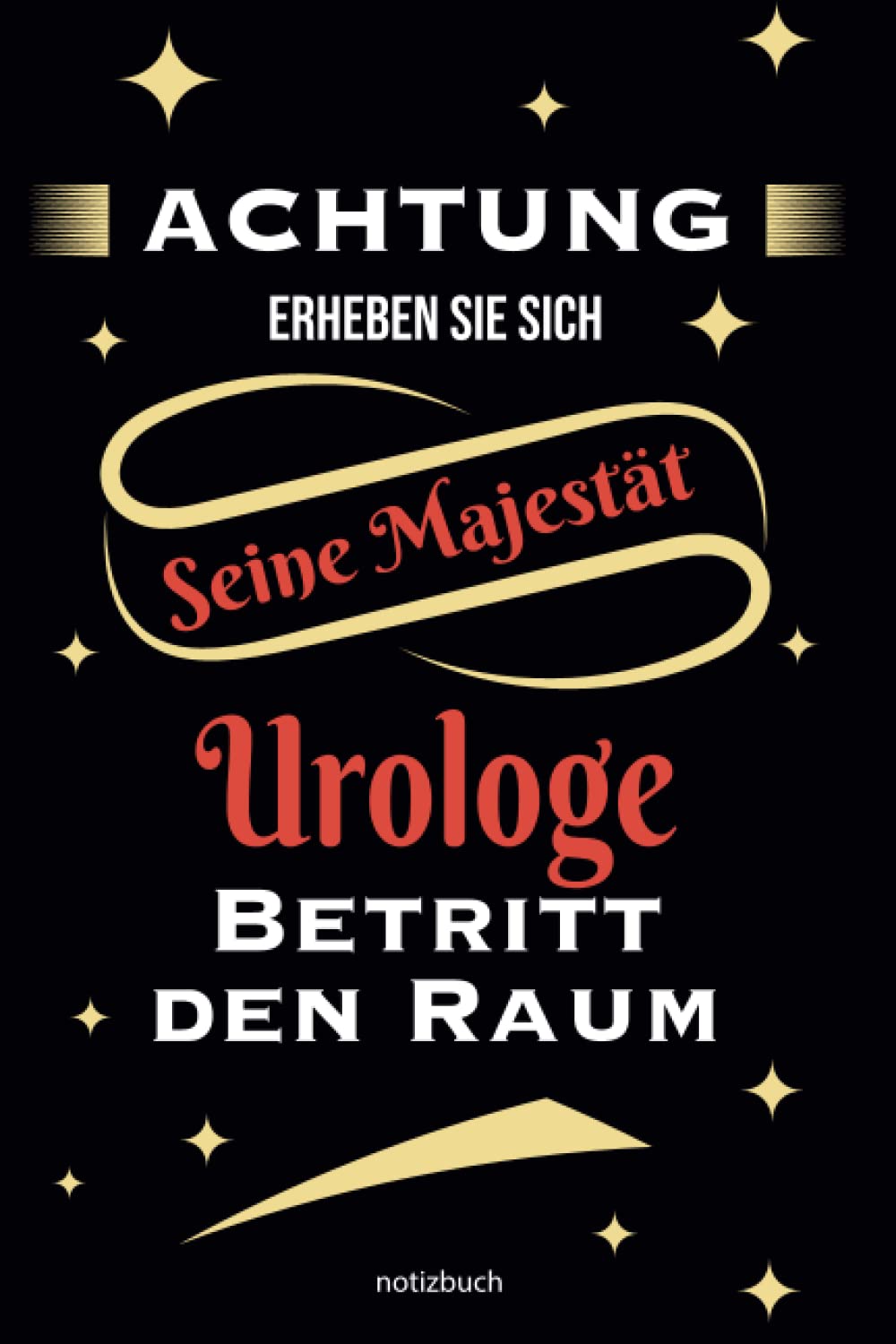Geschenk Urologe Notizbuch: Notizbuch als Geschenk für den besten Urologe - A5 / liniert 120 Seiten - Tagebuch | Terminplaner - Geschenkidee zum ... für Mann zum Abschied als Abschiedsgeschenk Books