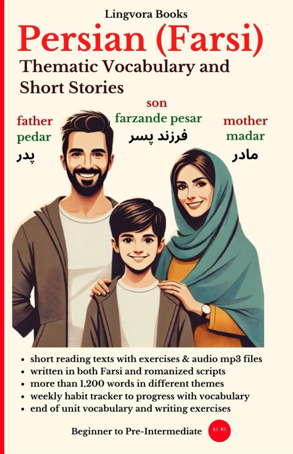Persian (Farsi): Thematic Vocabulary and Short Stories (with mp3 files of stories): Master the words and reading for confident communication! (Persian ... Vocabulary, Stories, Real-Life Conversations) Foreign Languages ​​& Dictionaries