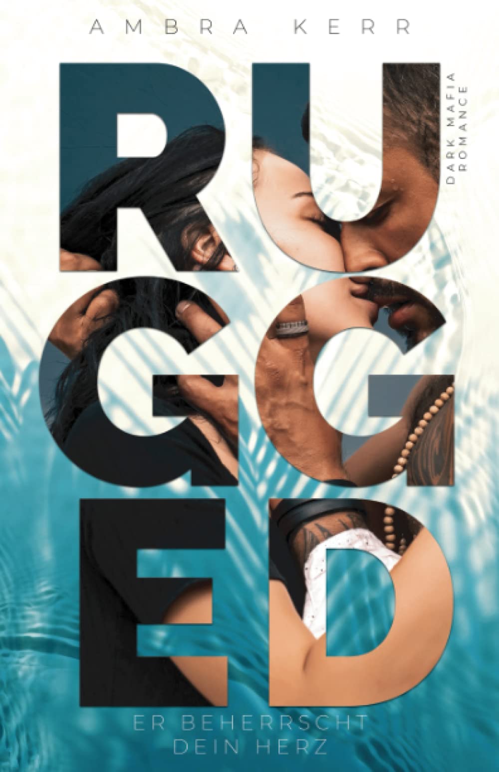 RUGGED: Er beherrscht dein Herz (Dark Mafia Romance) Contemporary Romance