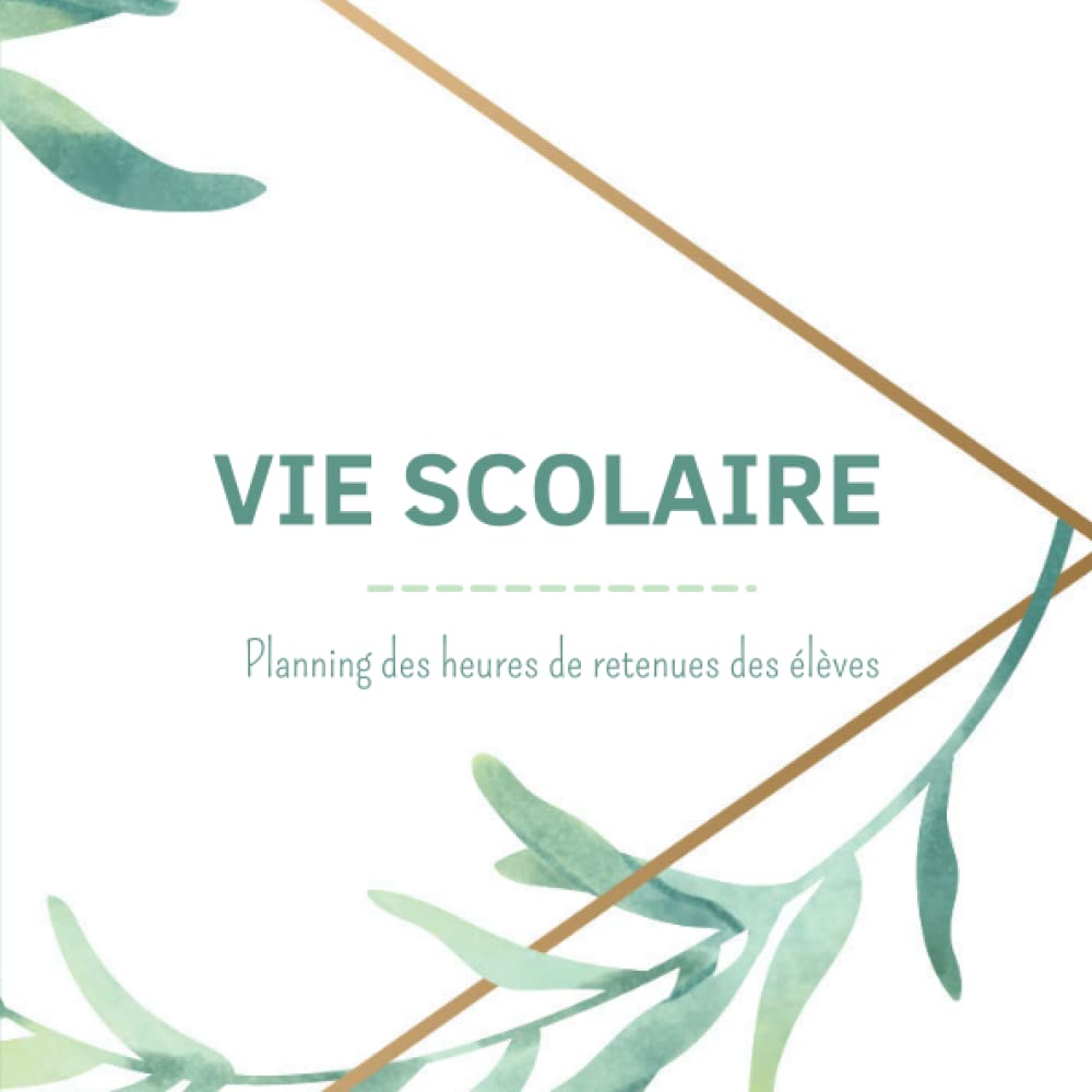 Vie Scolaire: Planning des heures de retenues des élèves book