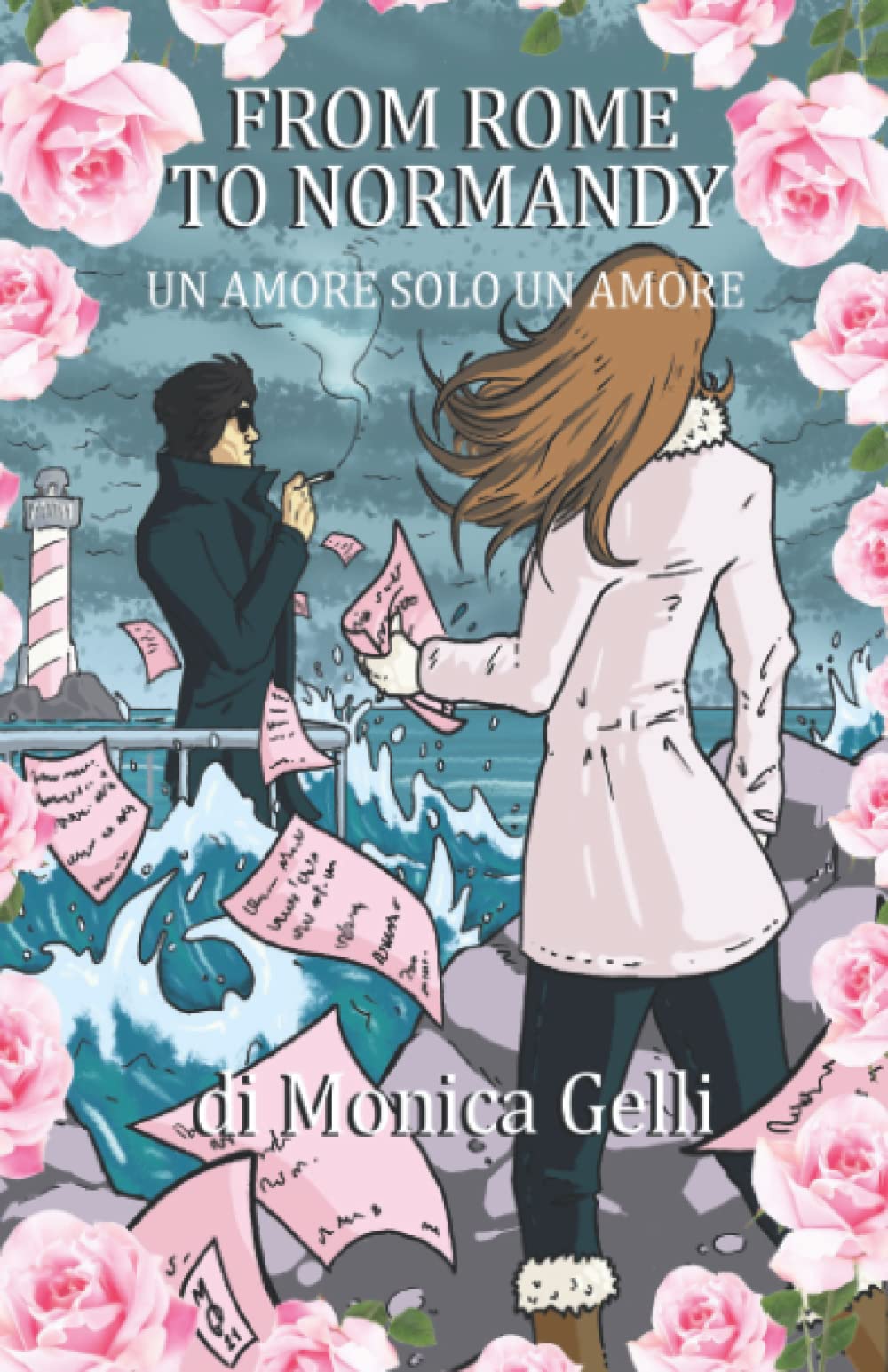 FROM ROME TO NORMANDY: Un amore solo un amore book
