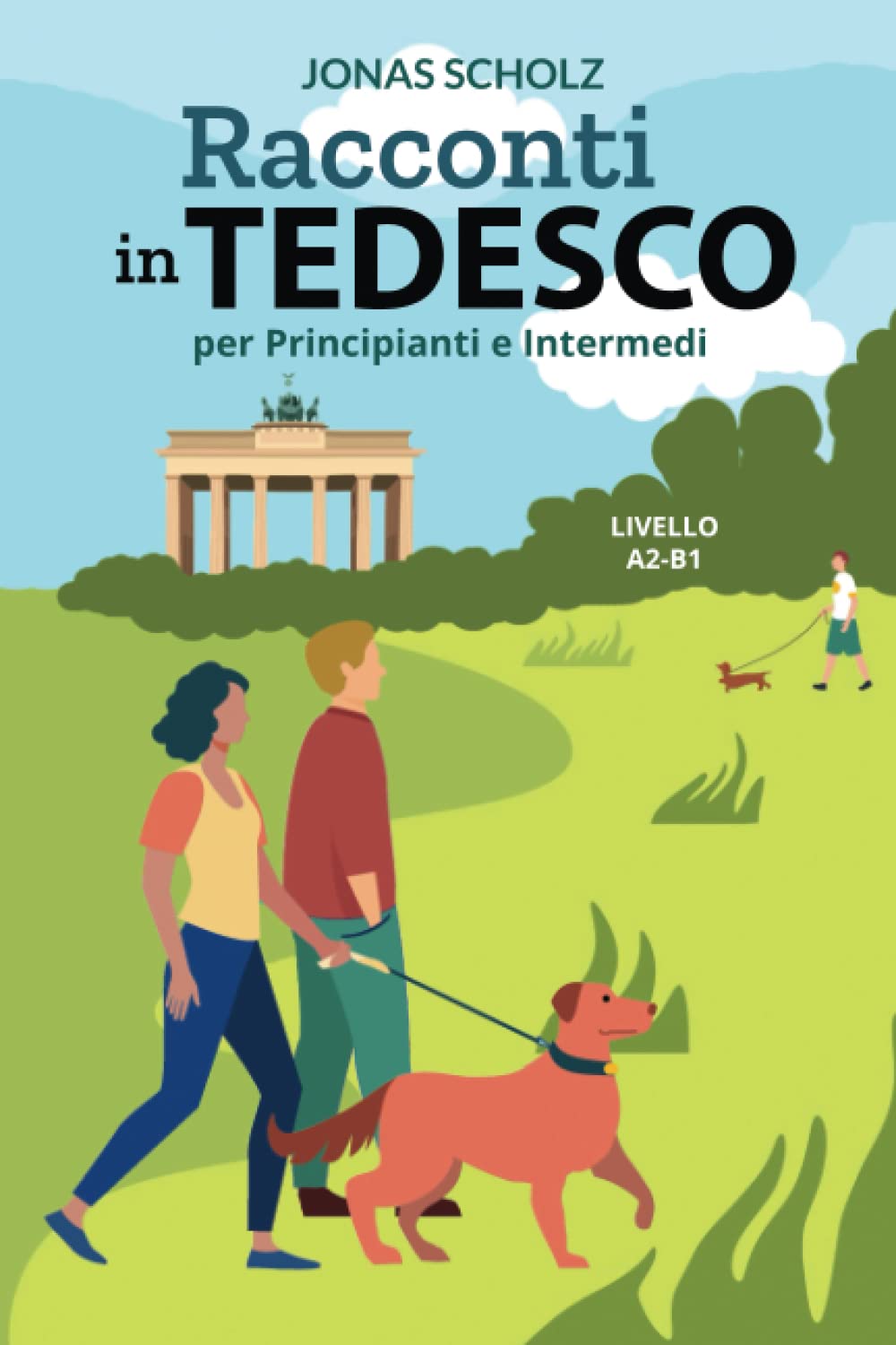 Racconti in Tedesco per Principiati e Intermedi: Livello A2-B1 book