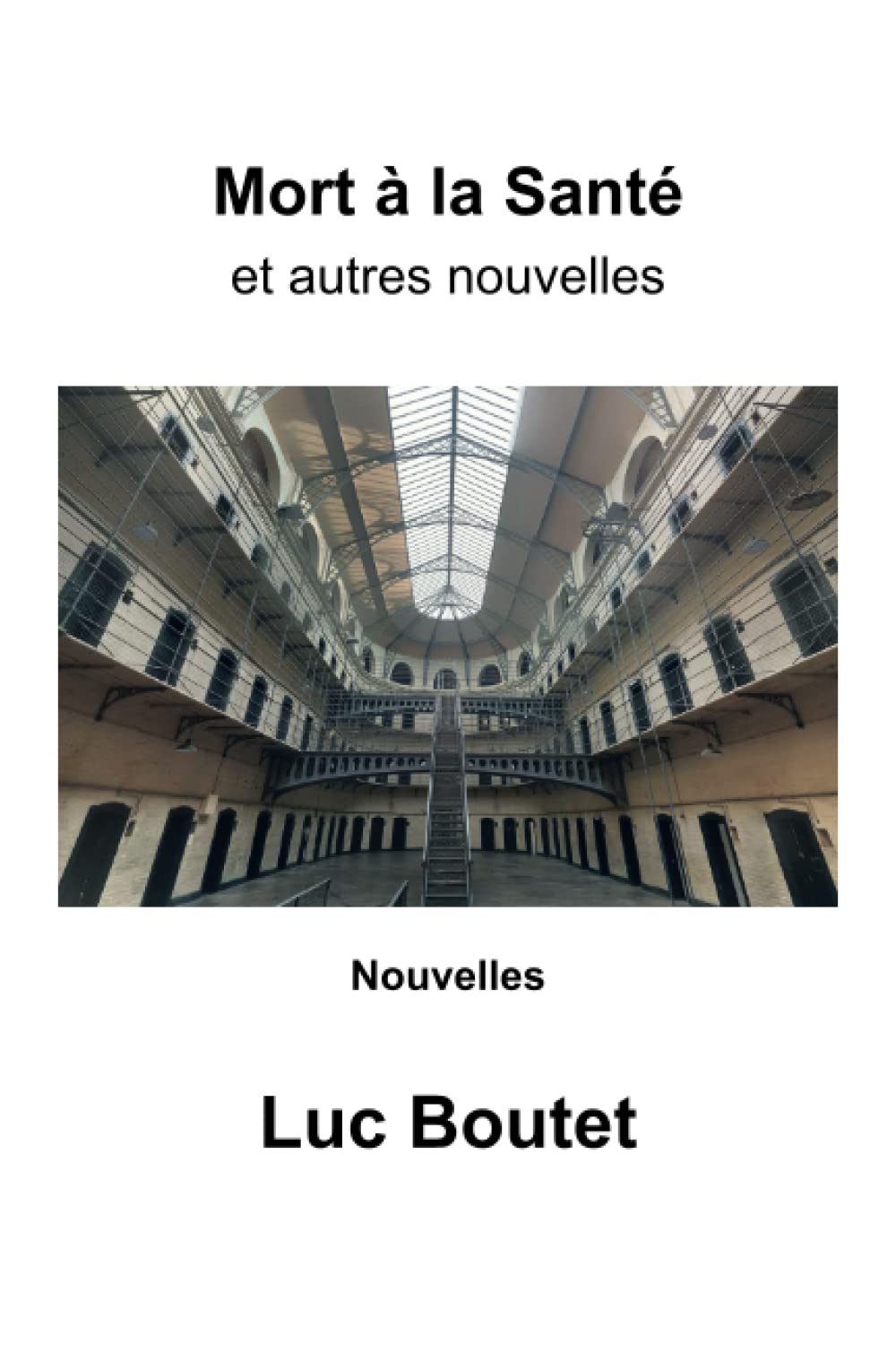 Mort à la Santé: Et autres nouvelles Contemporary literature