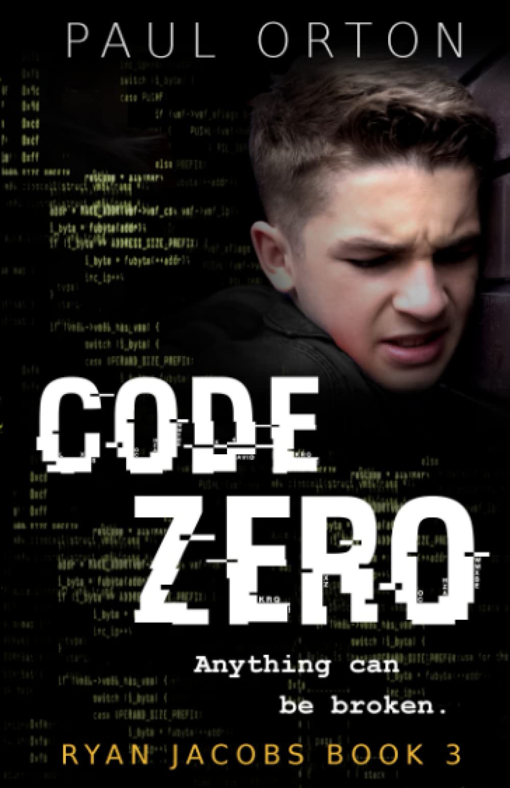 Code Zero: A thriller for boys aged 13-15 (Ryan Jacobs, Band 3) Novels & Short Stories