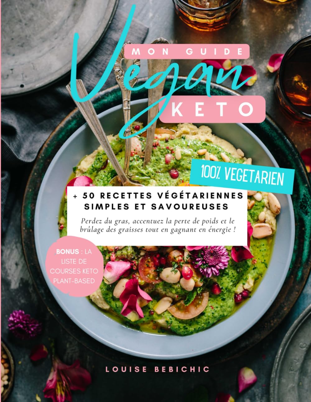 Mon Guide Keto Vegan: + 50 recettes végétariennes simples et savoureuses Health, Nutrition & Fitness