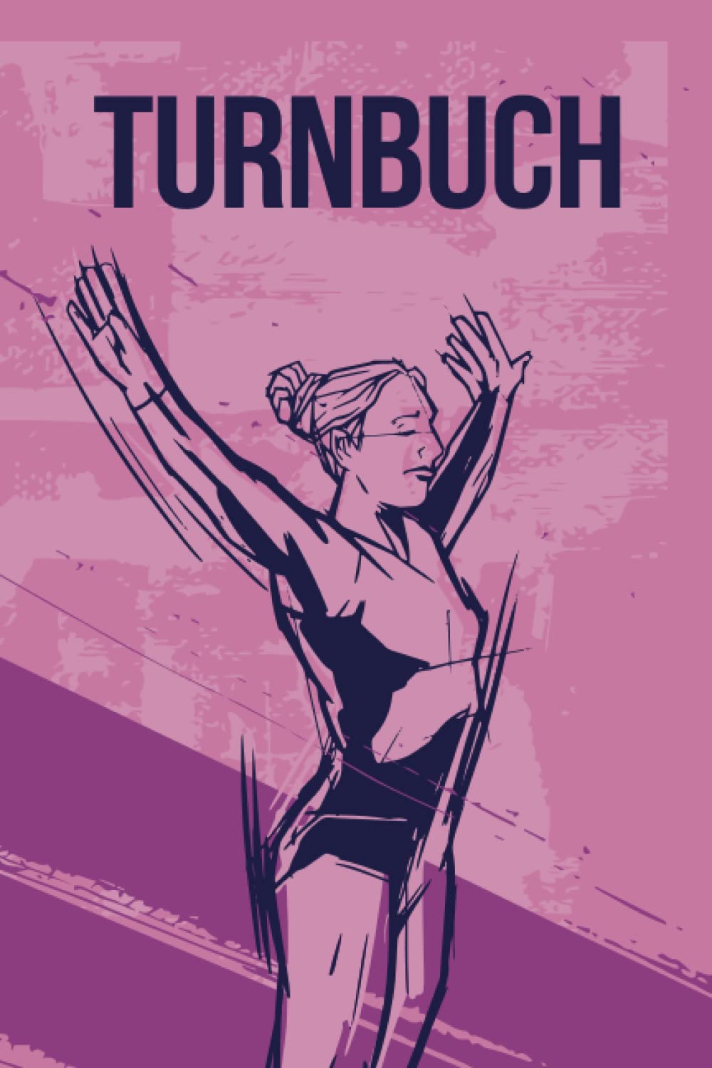 Turnbuch: Turnbuch zum Ausfüllen | Mit Bilanz, Zielsetzungen, Kalender | Gymnastik-Trainingstagebuch | Geschenkidee Leisure & Fun