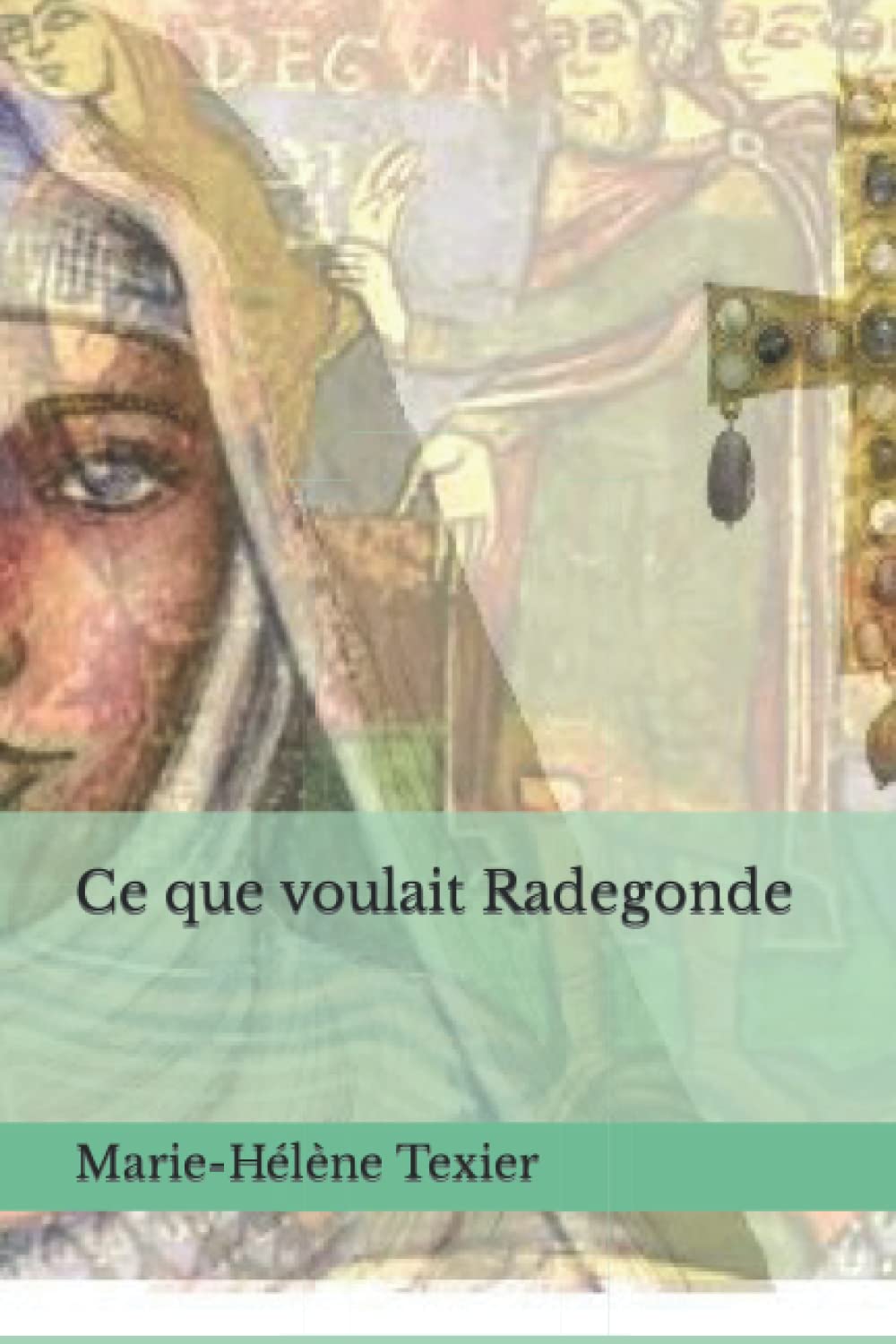 Ce que voulait Radegonde book