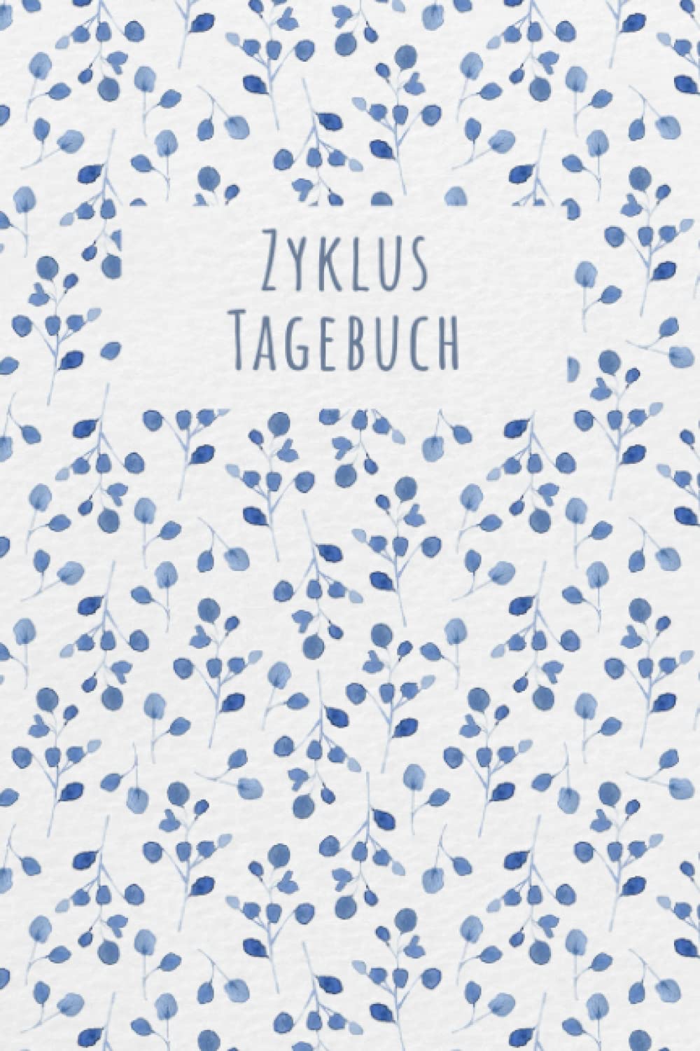 Zykluskalender: Periodenkalender & Menstruationskalender für 96 Zyklen/Perioden/Menstruationen für Mädchen, Teenager und Frauen, Zyklus Tagebuch ... oder Kinderwunsch/Verhütung/Familienplanung book