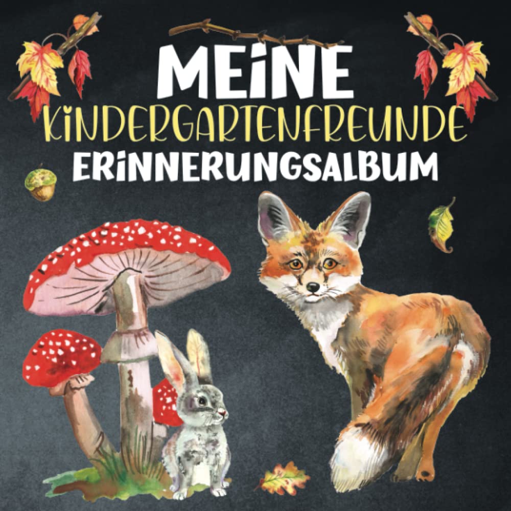 Meine Kindergartenfreunde - Waldtier Erinnerungsalbum: Kita & Kindergarten Freundschaftsbuch für Mädchen und Jungen ab 3 Jahren Books