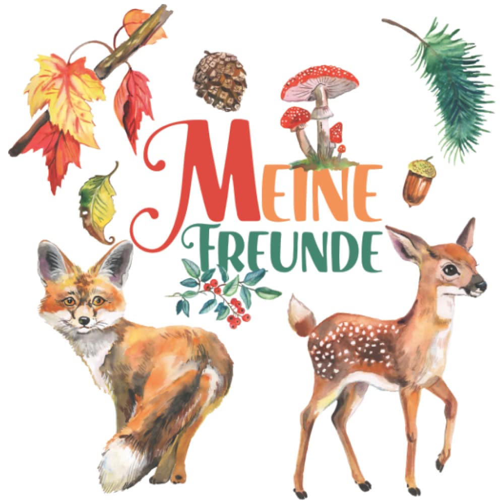 Meine Freunde: Waldtier Freundschaftsalbum mit Fuchs, Hase, Igel und vielen mehr. Perfekt für Jungen und Mädchen ab 4 Books