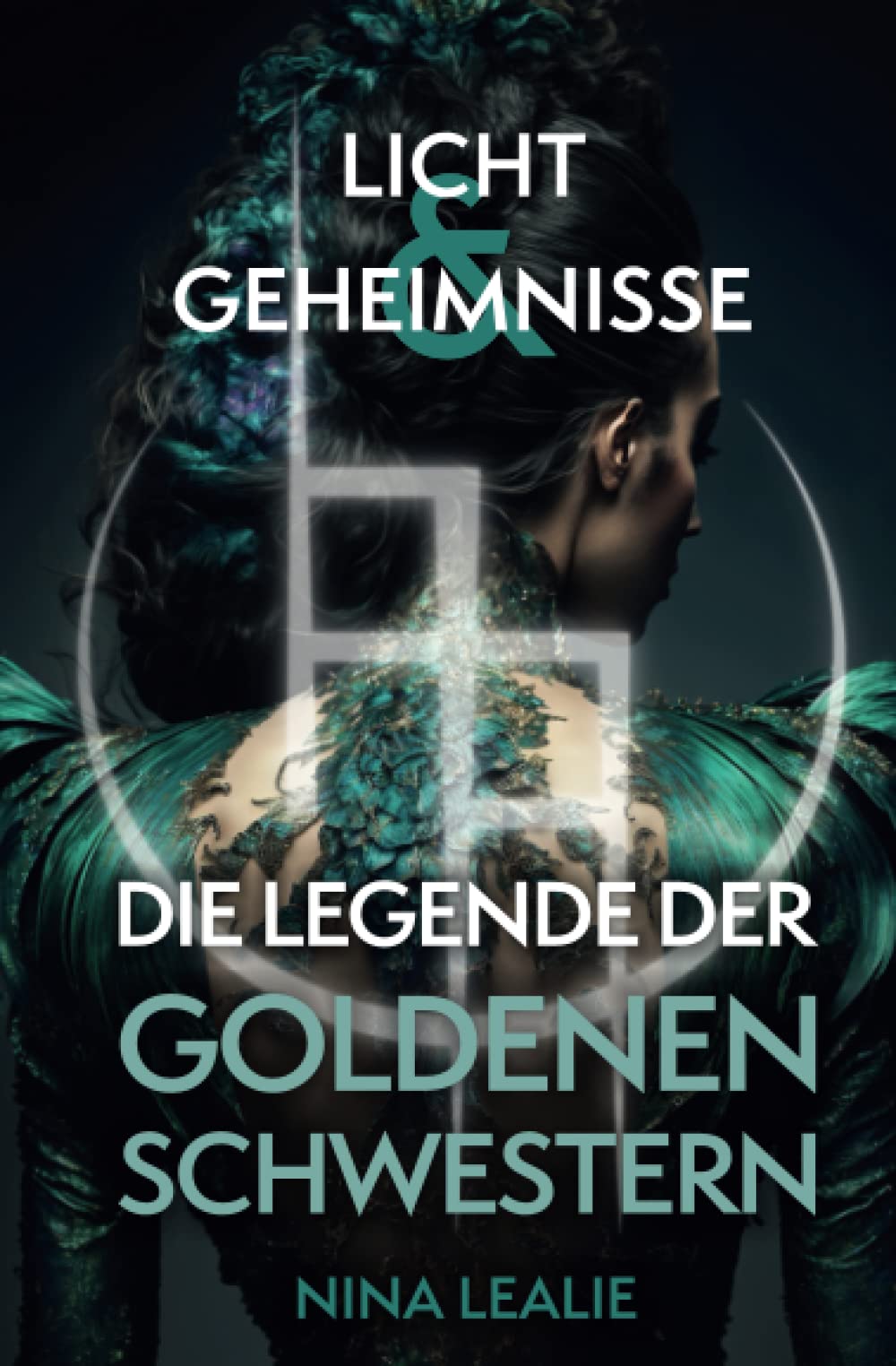 Die Legende der Goldenen Schwestern: Licht & Geheimnisse Romantic Fantasy