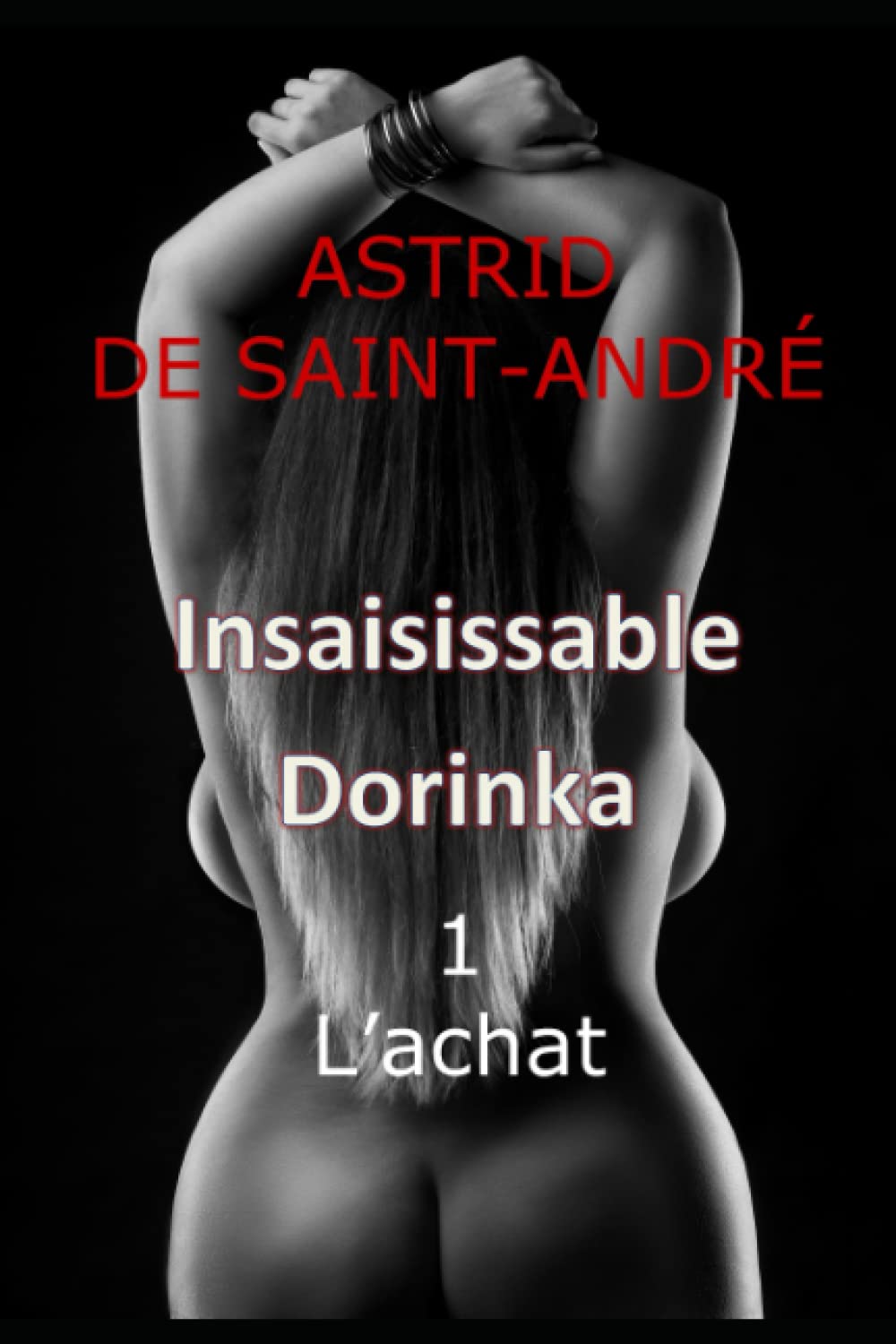 Insaisissable Dorinka: 1 - L'achat book