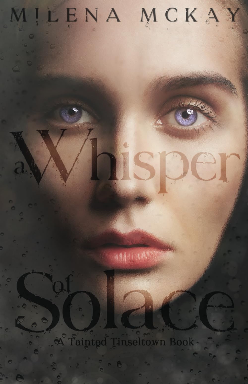 A Whisper Of Solace: A Tainted Tinseltown Book book