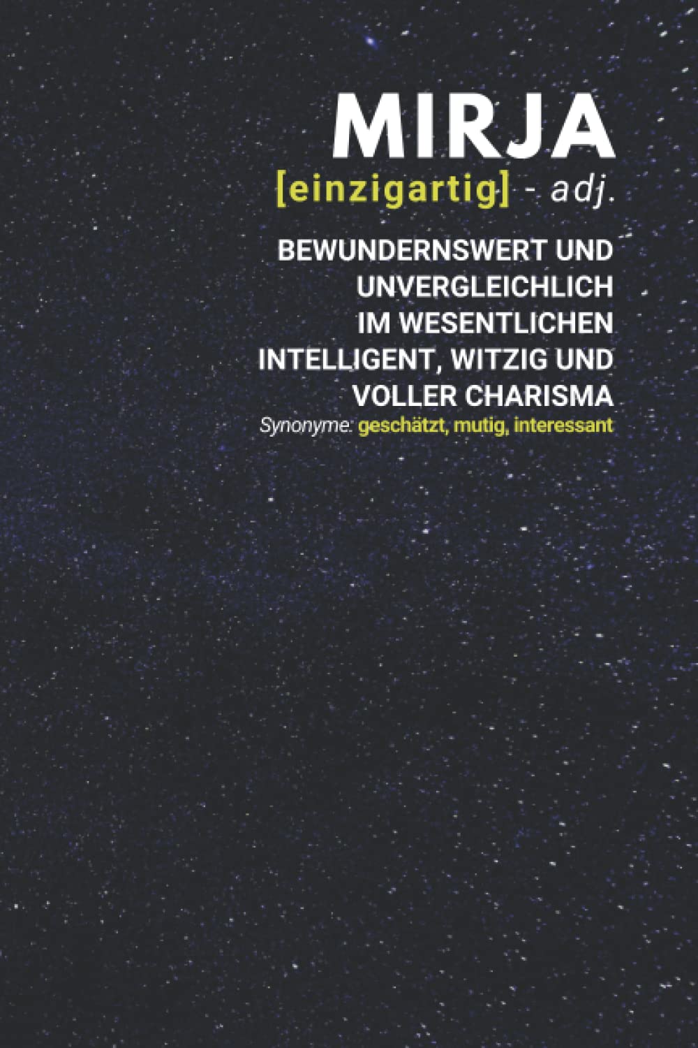 Mirja (einzigartig) bewundernswert: Notizbuch inkl. To Do Liste | Das perfekte Geschenk | personalisiert mit dem Namen Mirja | Geschenkidee | Geschenke | Name Books