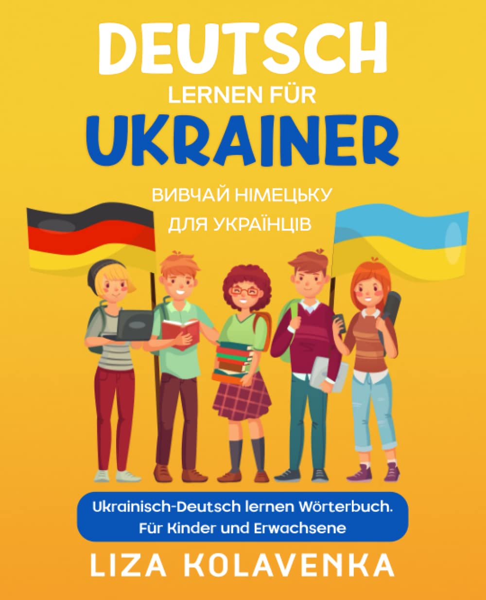 Deutsch lernen für Ukrainer: Ukrainisch-Deutsch lernen Wörterbuch. Für Kinder und Erwachsene Religion & Esotericism