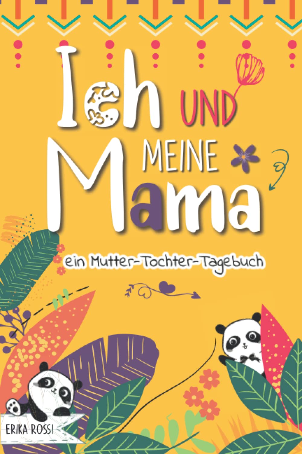 Ich und meine Mama – ein Mutter-Tochter-Tagebuch: Ein persönliches Tagebuch, um sich besser kennenzulernen und die Beziehung zwischen Mutter und Tochter zu stärken - Für Mädchen & Teenager book