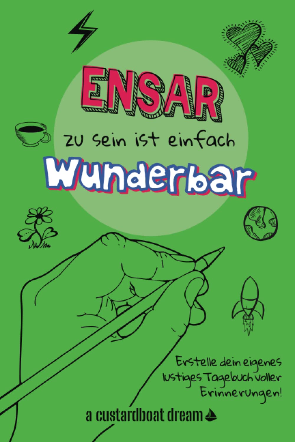 Ensar zu sein ist einfach wunderbar: Ein personalisiertes (DIY) eigenes lustiges Tagebuch Tiptoi & Games