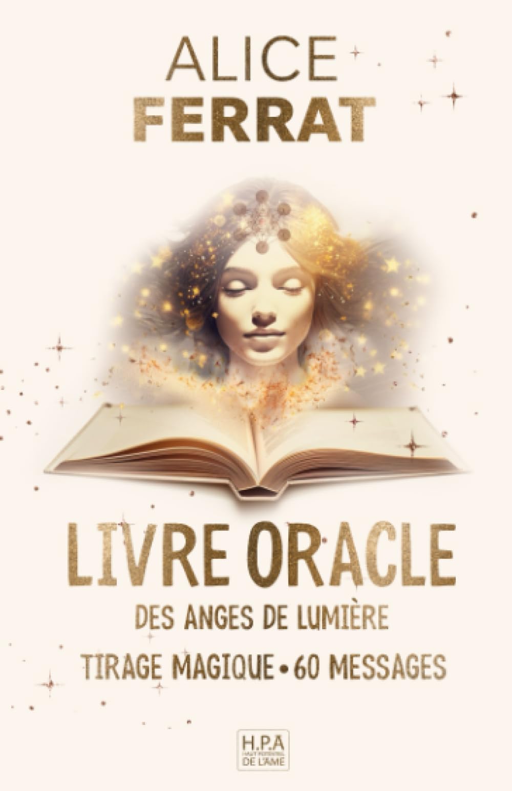 Livre Oracle des Anges de lumière: Posez votre question, guidance magique grâce à l'heure | 60minutes/60messages sous la dictée de Métatron Reference Books