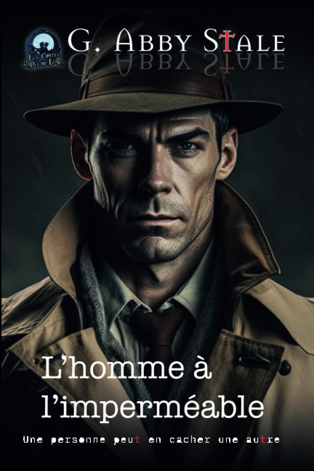 L'Homme à l'imperméable (Les Contes de Pleine-Lune, Band 4) Contemporary literature