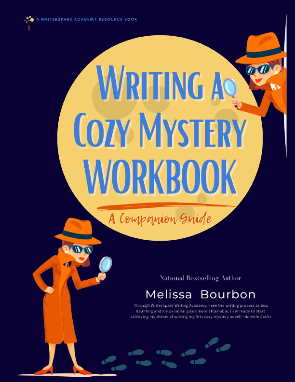 Field Guide to Writing a Cozy Mystery Companion Workbook: A WriterSpark Course Book (WriterSpark Resource Books) Learning & Reference
