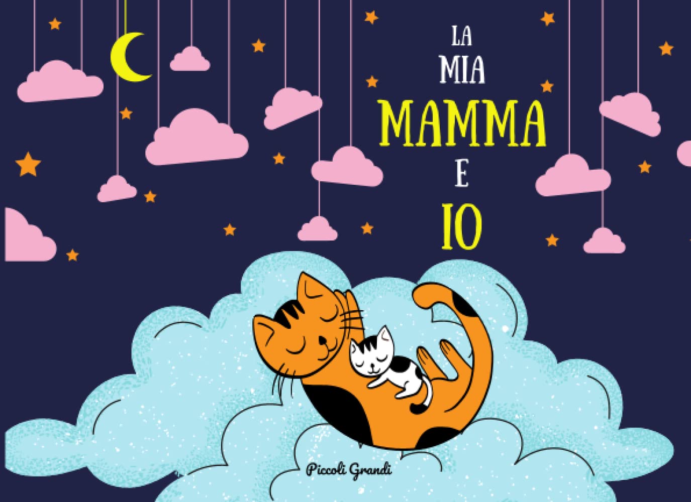 La mia mamma e io: Libro illustrato a colori da completare e personalizzare book