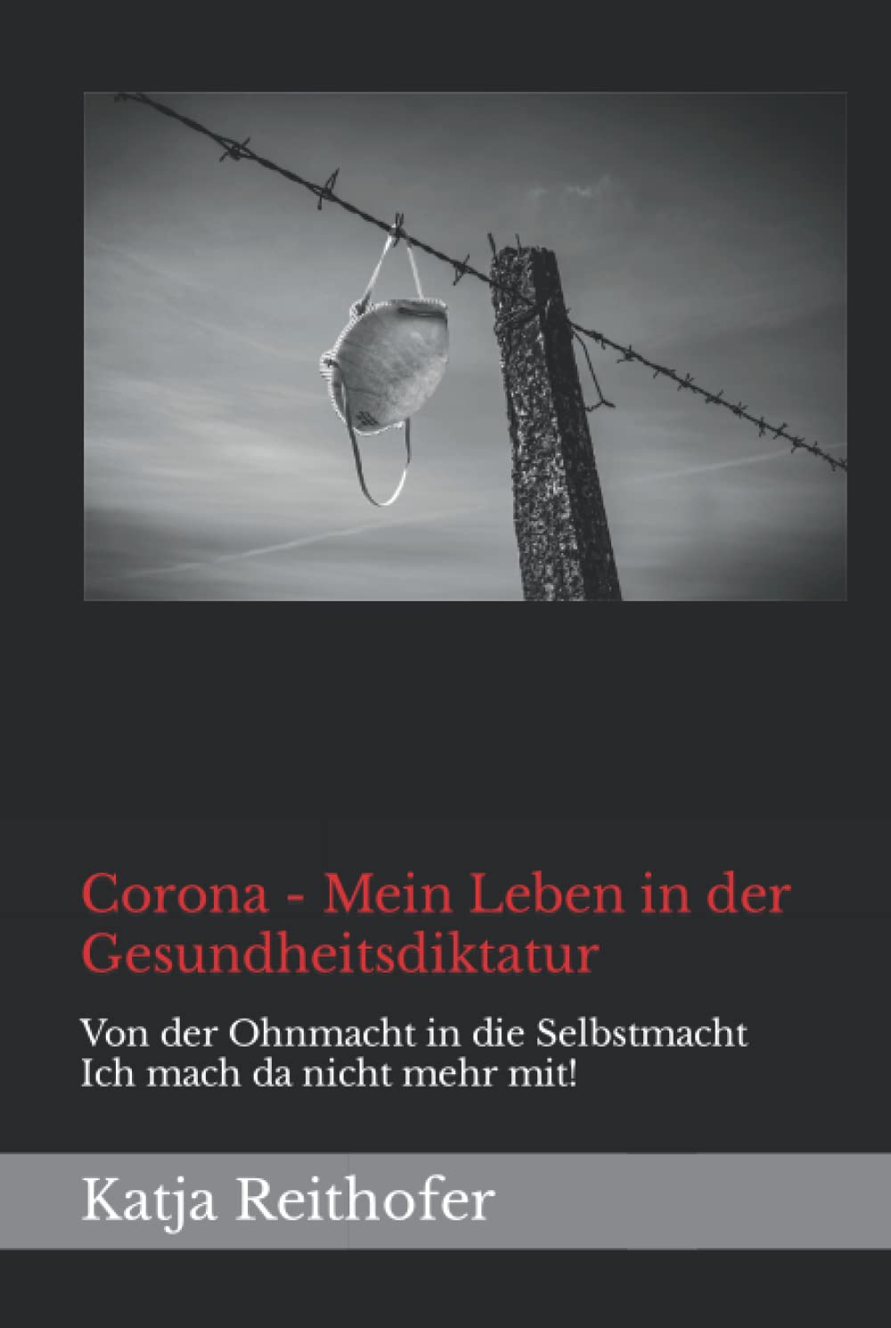 Corona - Mein Leben in der Gesundheitsdiktatur: Von der Ohnmacht in die Selbstmacht Ich mach da nicht mehr mit! Medicine